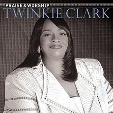 Praise & Worship mp3 Album by Twinkie Clark
