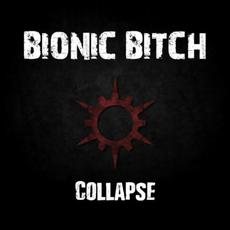Collapse mp3 Album by Bionic Bitch