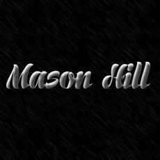 Mason Hill mp3 Album by Mason Hill