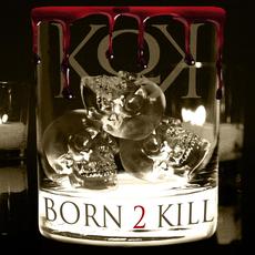 Born 2 Kill mp3 Album by Kaotic Klique