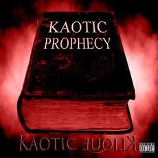 Kaotic Prophecy mp3 Album by Kaotic Klique