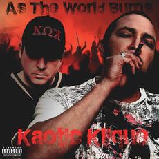 As The World Burns mp3 Album by Kaotic Klique