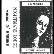 Big Mother In The Strain mp3 Album by Nightmare Lodge
