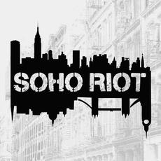 Soho Riot mp3 Album by Soho Riot