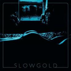 Slowgold mp3 Album by Slowgold