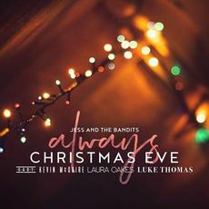 Always Christmas Eve mp3 Single by Jess And The Bandits