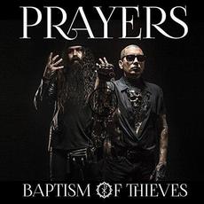 Baptism of Thieves mp3 Album by Prayers