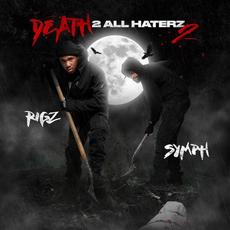 Death 2 All Haterz 2 mp3 Album by Rigz & Symph