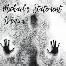 Isolation mp3 Album by Michael's Statement