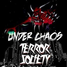Under Chaos mp3 Album by Terror Society