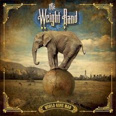 World Gone Mad mp3 Album by The Weight Band