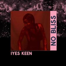 No Bliss mp3 Single by Iyes Keen