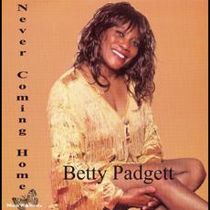 Never Coming Home mp3 Album by Betty Padgett