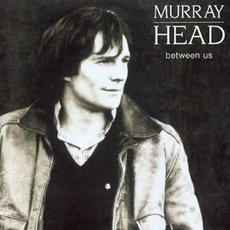 Between Us (Re-Issue) mp3 Album by Murray Head