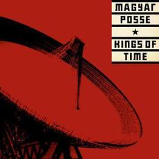 Kings of Time mp3 Album by Magyar Posse