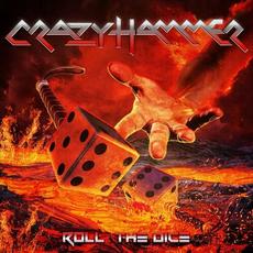 Roll the Dice mp3 Album by Crazy Hammer