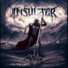 ...to the Last! mp3 Album by Insulter