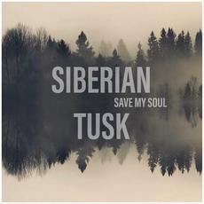 Save My Soul mp3 Album by Siberian Tusk