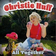 All Together mp3 Single by Christie Huff