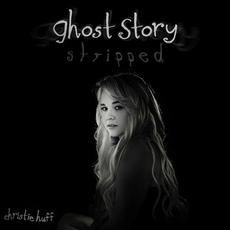 Ghost Story (Stripped) mp3 Single by Christie Huff