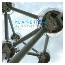 My Rocket mp3 Album by Planet Neil