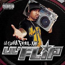 U Gotta Feel Me mp3 Album by Lil' Flip