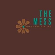 Songs for Healing mp3 Album by The Mess