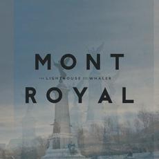 Mont Royal mp3 Album by The Lighthouse And The Whaler