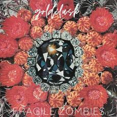 Fragile Zombies mp3 Album by Goldilush