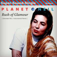 Rush of Glamour (Remixes) mp3 Remix by Planet Neil