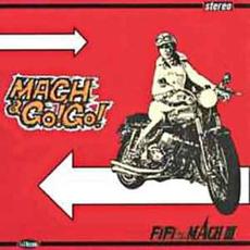 Mach A Go! Go! mp3 Album by Fifi And The Mach III