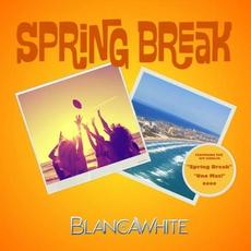 Spring Break mp3 Album by BlancaWhite