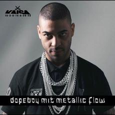 Dopeboy Mit Metallic Flow (Deluxe Edition) mp3 Album by Kaisa