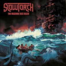 The Machine Has Failed mp3 Album by Slowtorch