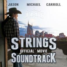 Strings (Official Movie Soundtrack) mp3 Soundtrack by Jason Michael Carroll