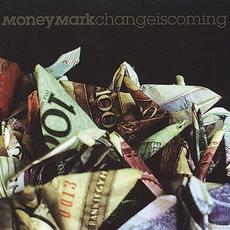 Change Is Coming mp3 Album by Money Mark