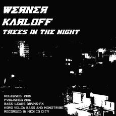 Trees in the Night mp3 Album by Werner Karloff