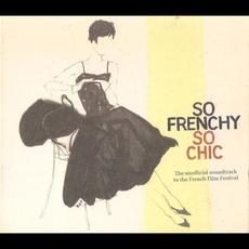 So Frenchy So Chic 2005 mp3 Compilation by Various Artists