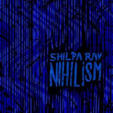 Nihilism mp3 Single by Shilpa Ray