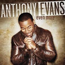 Even More mp3 Album by Anthony Evans