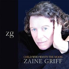 Child Who Wants the Moon mp3 Album by Zaine Griff