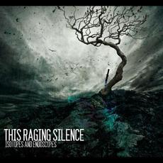 Isotopes and Endoscopes mp3 Album by This Raging Silence