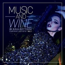 Music and Wine, Vol. 2 (25 Soulsetters) mp3 Compilation by Various Artists
