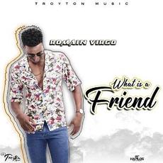 What is a Friend mp3 Single by Romain Virgo