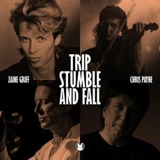 Trip, Stumble and Fall (feat. Chris Payne) mp3 Single by Zaine Griff