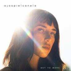 Get To Work mp3 Album by OjosPielCanela