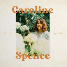 True North mp3 Album by Caroline Spence