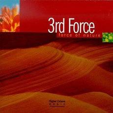 Force of Nature mp3 Album by 3Rd Force