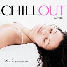 Chill Out Lovers, Vol. 2 mp3 Compilation by Various Artists