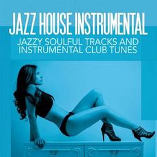Jazz House Instrumentals mp3 Compilation by Various Artists